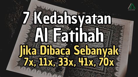 7 Keajaiban Membaca Al Fatihah Setiap Hari Dibaca 7x 11x 33x 41x