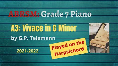 Abrsm 2021 2022 Grade 7 Piano A3 Vivace Telemann Played On The Harpsichord Youtube