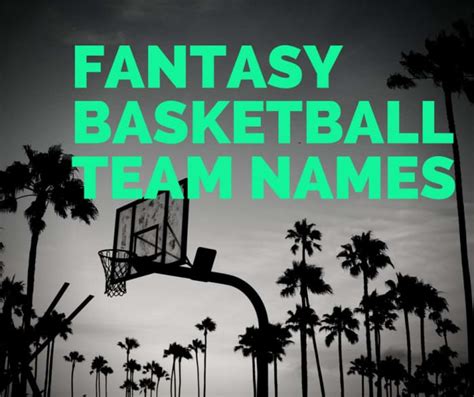 Unleashing Creativity The Best Fantasy Basketball Names