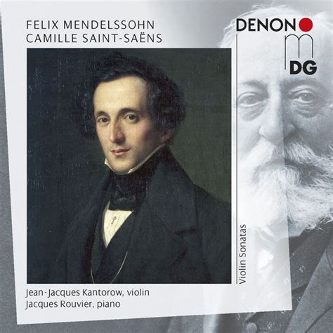 Jean Jacques Kantorow Jacques Rouvier Felix Mendelssohn Camille