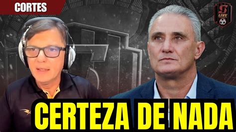 Mauro Cezar Comenta Certezas E Incertezas De Tite Em Youtube