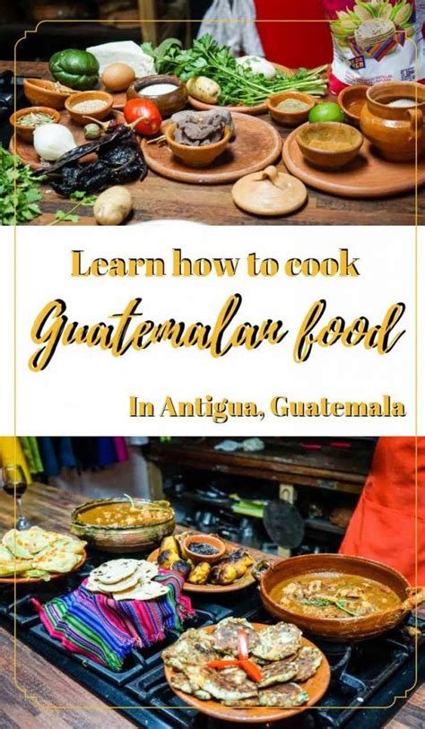 The Best Antigua Cooking Class Learn How To Cook Guatemalan Food