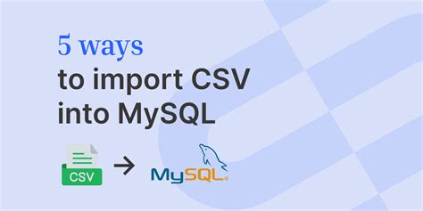 How To Import Csv Into Mysql