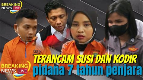 Terancam Susi Dan Kodir Art Ferdy Sambo Terancam Pidana Tahun