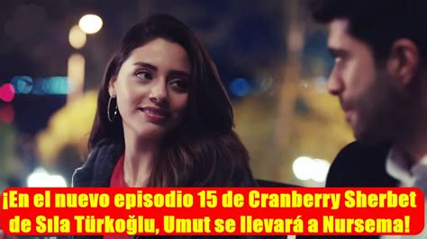 En El Nuevo Episodio De Cranberry Sherbet De S La T Rko Lu Umut Se