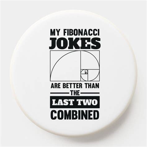 My Fibonacci Jokes Funny Math Spiral Joke Popsocket Zazzle Math