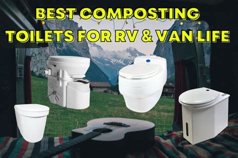 7 Best Composting Toilets For Rvs And Vans 2022 And What You Need To Know