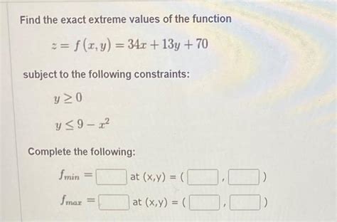 Solved Find The Exact Extreme Values Of The Function