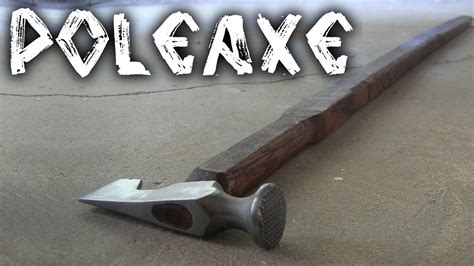 Making A Poleaxe Well A Big War Hammer Youtube