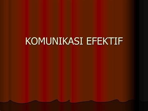 Komunikasi Efektif Ppt