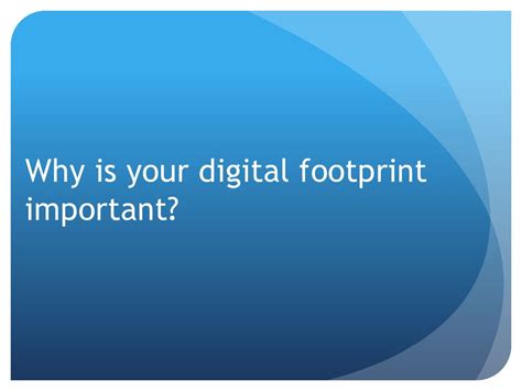 Understanding Your Digital Footprint Ppt Download