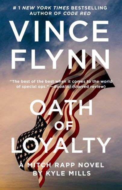 Oath Of Loyalty Mitch Rapp Series 21 By Vince Flynn Kyle Mills