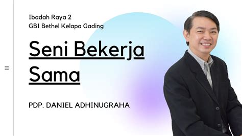 Ibadah 2 GBI Bethel Kelapa Gading Seni Bekerja Sama Pdp Daniel