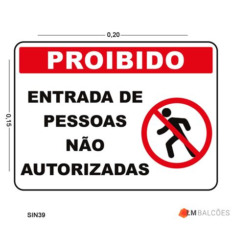 Placa De Sinaliza O Proibido Entrada De Pessoas N O Autorizadas