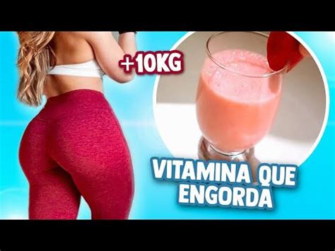 VITAMINA CASEIRA QUE ENGORDA RÁPIDO engordei de 5kg YouTube