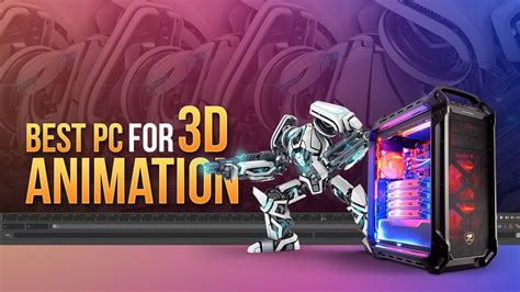 Building the Best PC for 3D Animation [2023 Guide]