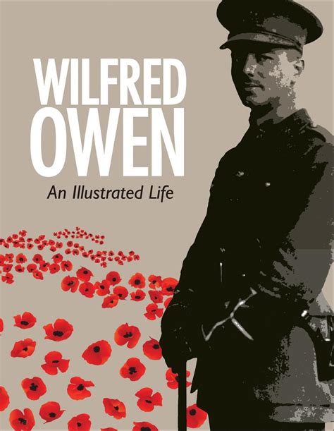 Wilfred Owen An Illustrated Life Potter