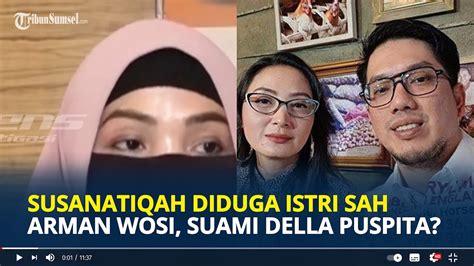 Sosok Susanatiqah Wanita Diduga Istri Sah Arman Wosi Syok Tahu Suami