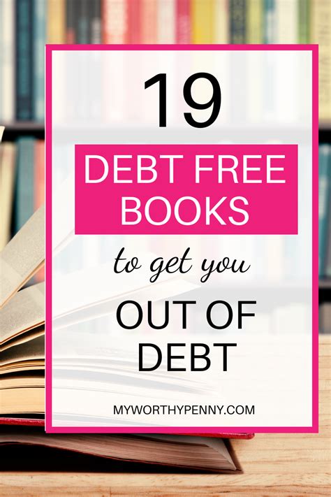 19 Top Debt Free Books To Inspire You To Get Out Of Debt My Worthy Penny