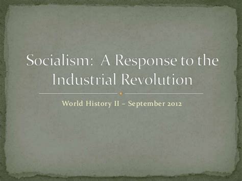 Socialism And The Industrial Revolution