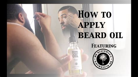 How To Apply Beard Oil Youtube