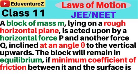 A Block Of Mass M Lying On A Rough Horizontal Plane Is Acted Upon By