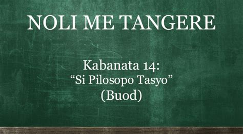 Kabanata 14 Noli Me Tangere Si Pilosopo Tasyo BUOD