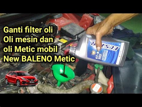 Tutorial Cara Ganti Filter Oli Oli Mesin Dan Oli Metric Mobil