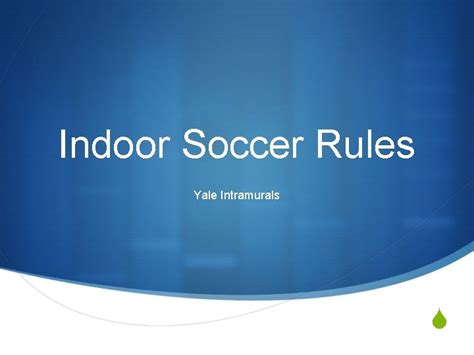 Indoor Soccer Rules Yale Intramurals S Indoor Soccer