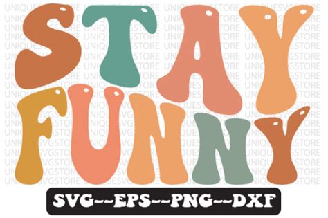 Stay Funny Retro Wavy Svg Design Graphic By Uniquesvgstore · Creative Fabrica