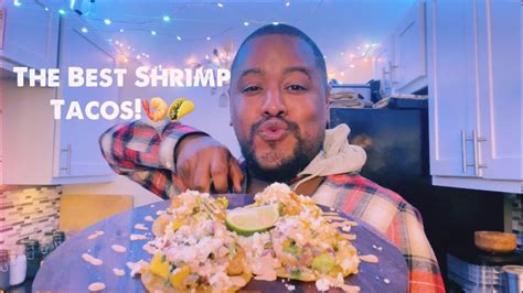 My Shrimp Taco Recipe Youtube