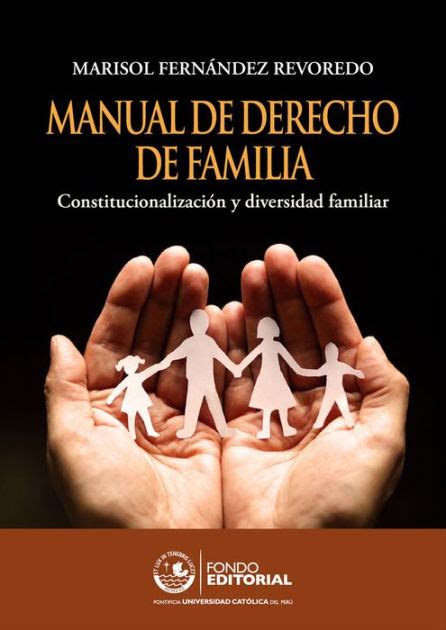 Manual de derecho de familia Constitucionalización y diversidad