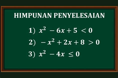 Himpunan Penyelesaian Dari Pertidaksamaan Beserta Contoh Dan