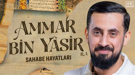 G Zya Lar N Z Tutamayaca N Z Bir Sahabe Hayat Hz Ammar Bin Yasir