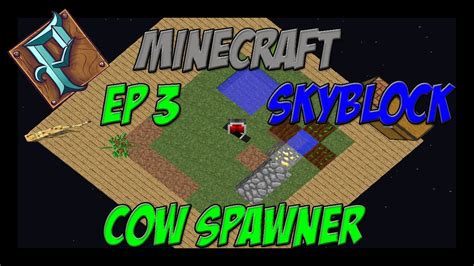 Primemc Skyblock Cow Spawner Episode 3 Youtube