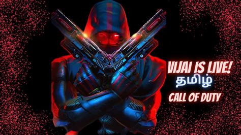 🔴vijai Is Live 🔴தமிழ் Call Of Duty 🔴callofduty 🔴 Youtube