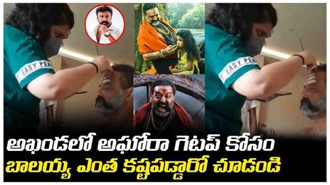 Nandamuri Balakrishna Akhanda Aghora Getup Make Up Video Goes Viral