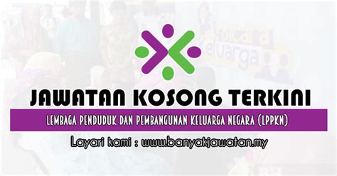 Jawatan Kosong Di Lembaga Penduduk Dan Pembangunan Keluarga Negara