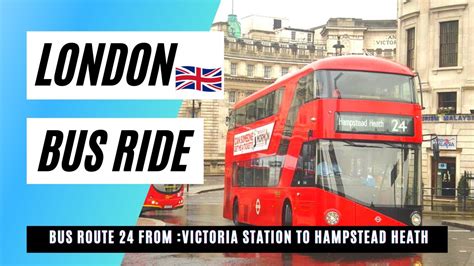 4K HD Video London Bus Ride Route 24 From Victoria Station To