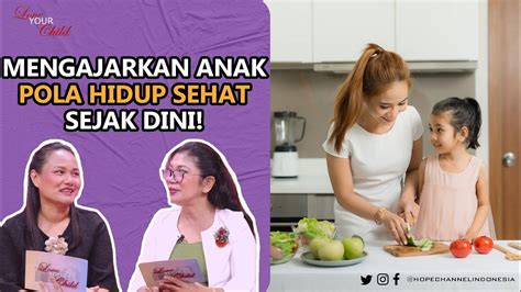 Cara Efektif Membentuk Kebiasaan Baik Dengan Mengajar Pola Hidup Sehat