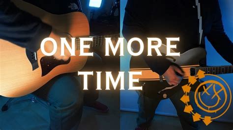 Blink 182 One More Time Guitar Cover Youtube