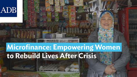 Microfinance Empowering Women To Rebuild Lives After Crisis Asian Development Bank