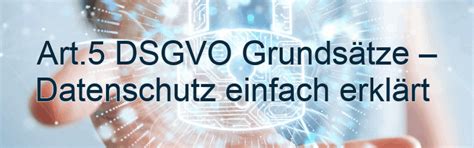 Art Dsgvo Grunds Tze Datenschutz Einfach Erkl Rt