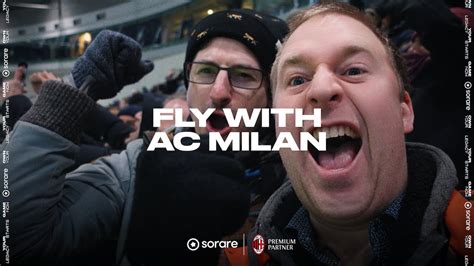 Unreal Reward We Sent Two Football Fans To Fly With Ac Milan To Their