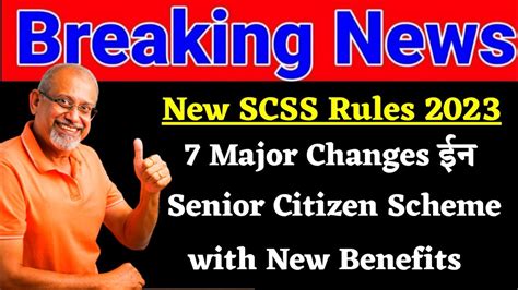 7 Major New Changes In Senior Citizen Saving Scheme With New Benefits