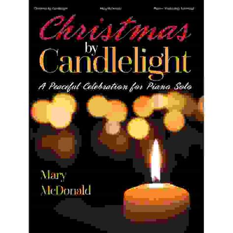 Christmas by Candlelight: A Peaceful Celebration for Piano Solo