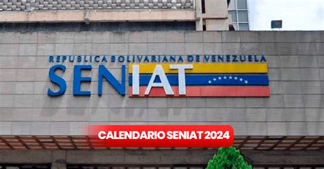 Calendario fiscal 2024 SENIAT: MIRA AQUÍ las fechas de Contribuyentes ...