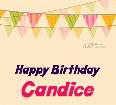 Happy Birthday Candice - AZBirthdayWishes.com