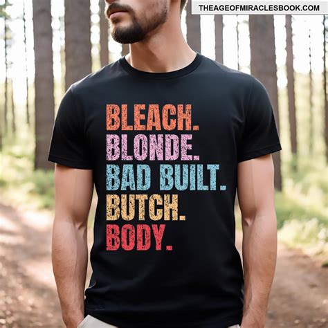 Bleach Blonde Bad Build Butch Body Funny Retro Groovy T Shirt