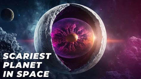 The Most Horrifying Planets Ever Discovered Most Dangers Planet Till